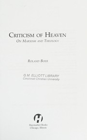 Cover of: Criticism of heaven: on Marxism and theology