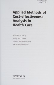 Cover of: Applied methods of cost-effectiveness analysis in health care