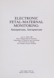 Electronic fetal-maternal monitoring by Luis A. Cibils