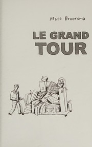 Le grand tour by Matt Broersma