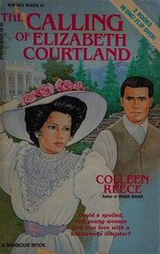 Cover of: The Calling of Elizabeth Courtland/Honor Bound (Romance Reader Series #1)