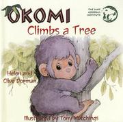 Cover of: Okomi Climbs a Tree (Okomi Series) by Helen Dorman, Clive Dorman