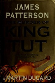 Cover of: The murder of King Tut: the plot to kill the child king