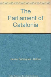 The Parliament of Catalonia by Jaume Sobrequés i Callicó