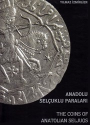 Anadolu Selçuklu paraları = by Yılmaz İzmirlier