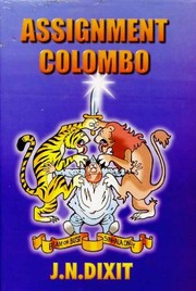 Cover of: Assignment Colombo by Jyotindra Nath Dixit