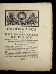 Cover of: Ordonnance de M. le lieutenant ge ne ral de police, portant que cinq moulins-a  -vent, situe s sur la butte de Chaumont, de Belleville & environs, seront abattus & de molis: du 24 aou t 1778