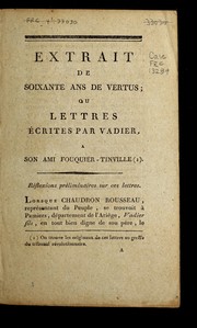 Cover of: Extrait de soixante ans de vertus, ou, Lettres e crites par Vadier a   son ami Fouquier-Tinville