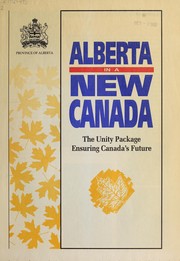 Cover of: Alberta in a new Canada: the unity package ensuring Canada's future