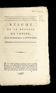 Cover of: Re sume  de la de fense de Vadier, contre la de nonciation de Darmaing: imprime  par ordre de la Convention nationale