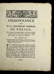 Cover of: Ordonnance de M. le lieutenant ge ne ral de police, qui condamne Le onard Lefort, en cinq cents livres d'amende, pour ne pas s'e tre conforme  aux re  glemens rendus sur le fait des carrieres: du 22 septembre 1780