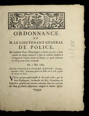 Cover of: Ordonnance de M. le lieutenant ge ne ral de police, qui condamne Pierre Demontigni a   de molir son four, a   faire combler un cavage commence , a   faire les remblais ne c[e]ssaires a   la largeur de l'ancien chemin de Pantin, & qui le condamne en cinq cents livres d'amendes: du 2 mai 1780