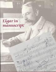 Cover of: Elgar in Manuscript by Robert Anderson, Robert Anderson