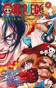 ONE PIECE episode A 2 by Eiichiro Oda, Ryo Ishiyama, Boichi