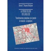 Cover of: La ciudad de León en el siglo XIX: transformaciones urbanísticas en el período de transición al capitalismo