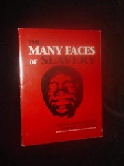 Cover of: The many faces of slavery