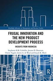 Frugal Innovation and the New Product Development Process by Stephanie B. M. Cadeddu