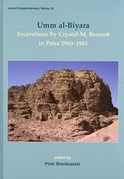 Cover of: Umm al-Biyara: excavations by Crystal-M. Bennett in Petra 1960-1965
