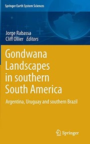 Cover of: Gondwana Landscapes in Southern South America: Argentina, Uruguay and Southern Brazil