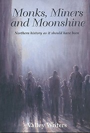 Cover of: Monks, Miners and Moonshine