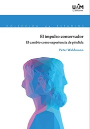 Cover of: El impulso conservador: El cambio como experiencia de pérdida