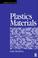 Cover of: Plastics materials