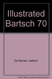 The illustrated Bartsch by Adam von Bartsch, Isabelle De Ramaix, Sadeler I. Johan