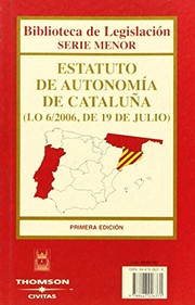 Cover of: Estatuto de autonomia de Cataluña: LO 6/2006, de 19 de julio.