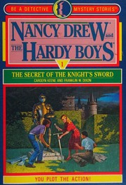 The Secret of the Knight’s Sword by Carolyn Keene, Franklin W. Dixon