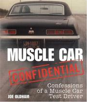 Cover of: Muscle Car Confidential: Confessions of a Muscle Car Test Driver