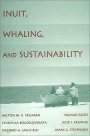 Cover of: Inuit, Whaling, and Sustainability (Contemporary Native American Communities)