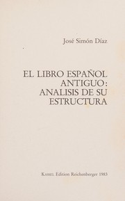 Cover of: El libro español antiguo: análisis de su estructura