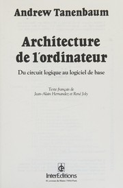 Cover of: Architecture de l'ordinateur: Du circuit logique au logiciel de base