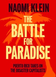 Cover of: The Battle for Paradise: Puerto Rico Takes on the Disaster Capitalists