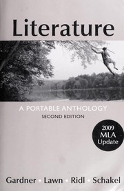 Literature, a portable anthology -- Second edition by Janet E. Gardner, Beverly Lawn, Jack Ridl, Peter Schakel, Margaret Atwood, Ambrose Bierce, Антон Павлович Чехов, Kate Chopin, Janet E. Gardner