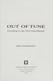 Cover of: Out of tune: listening to the First Amendment