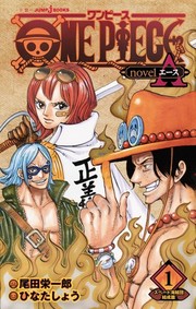 ONE PIECE novel A 1 by Eiichiro Oda, Sho Hinata, Stephen Paul