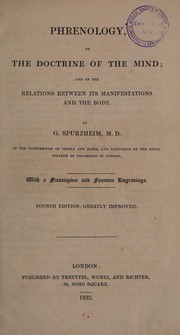 Cover of: Phrenology, or the doctrine of the mind; and of the relations between its manifestations and the body ...