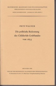 Cover of: Die politische Bedeutung des Childerich-Grabfundes von 1653, vorgetragen am 7. Mai 1971