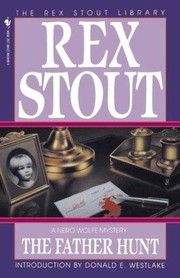 Cover of: The father hunt: a Nero Wolfe novel.