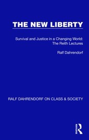 Cover of: New Liberty : Survival and Justice in a Changing World: the Reith Lectures