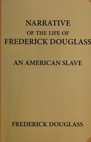 Cover of: Narrative of the Life of Frederick Douglass by Frederick Douglass