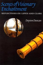 Cover of: Scenes of visionary enchantment: reflections on Lewis and Clark