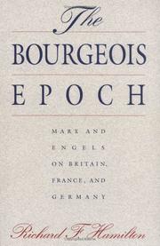 The bourgeois epoch by Richard F. Hamilton