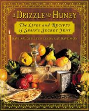 Cover of: A drizzle of honey by David M. Gitlitz, David M. Gitlitz