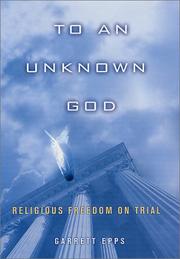 Cover of: To an unknown God: religious freedom on trial