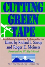 Cutting green tape by Richard L. Stroup, Roger E. Meiners, foreword by W. Kip Viscusi