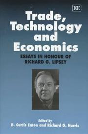 Cover of: Trade, Technology and Economics: Essays in Honour of Richard G. Lipsey