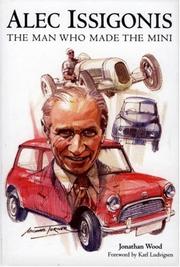 Cover of: Alec Issigonis: The Man Who Made the Mini