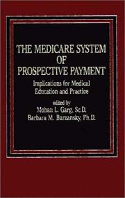 Cover of: The Medicare System of Prospective Payment: Implications for Medical Education and Practice